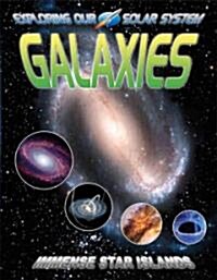 Galaxies: Immense Star Islands (Paperback)