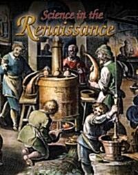 Science in the Renaissance (Library Binding)