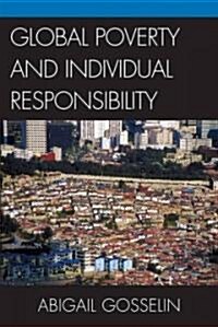 Global Poverty and Individual Responsibility (Paperback)