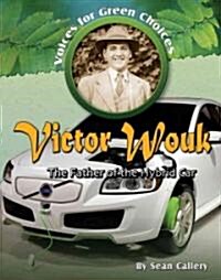 Victor Wouk: The Father of the Hybrid Car (Paperback)
