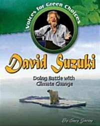 David Suzuki: Doing Battle with Climate Change (Paperback)