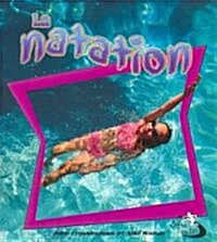 La Natation (Swimming in Action) (Paperback)