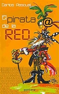 El pirata de la red/ The Pirate of the Net (Paperback)