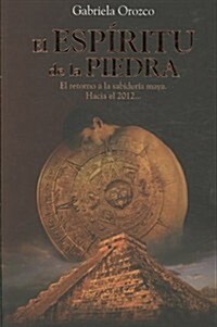 El espiritu de la piedra/ The Spirit of the Stone (Paperback)