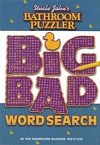 Uncle Johns Bathroom Puzzler: Big Bad Word Search (Paperback)