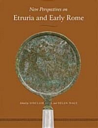 New Perspectives on Etruria and Early Rome: In Honor of Richard Daniel de Puma (Paperback)