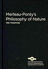 Merleau-Pontys Philosophy of Nature (Hardcover)