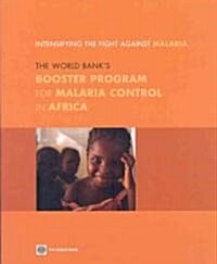 Intensifying the Fight Against Malaria (Paperback, 1st)