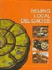 Beijing Local Delicacies (Paperback)