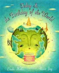 Today Is the Birthday of the World (School & Library)