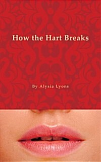 How the Hart Breaks (Paperback)