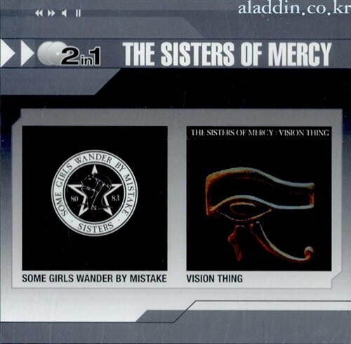 [수입] Sisters Of Mercy - Some Girls Wander By Mistake + Vision Thing (2disc)