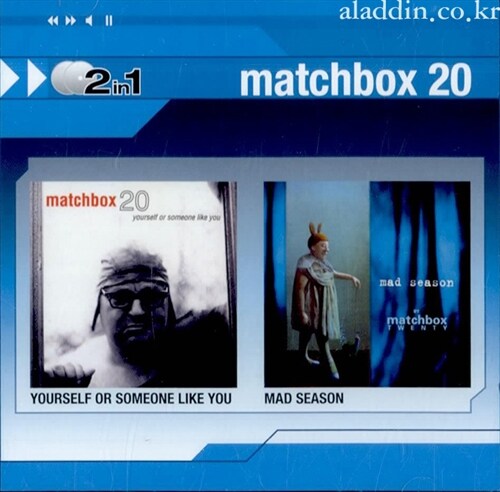 [수입] Matchbox Twenty - Yourself Or Someone Like You + Mad Season (2disc)