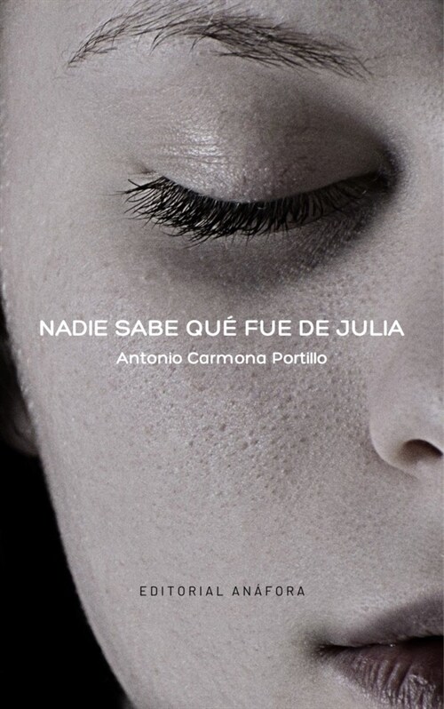 NADIE SABE QUE FUE DE JULIA (Paperback)