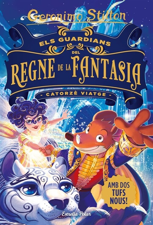 ELS GUARDIANS DEL REGNE DE LA FANTASIA. CATORZE VIATGE (Paperback)