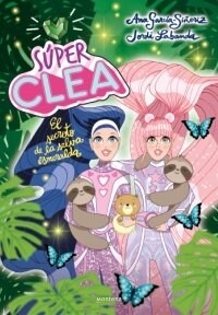 SUPER CLEA 3 EL SECRETO DE LA SELVA ESMERALDA (Paperback)