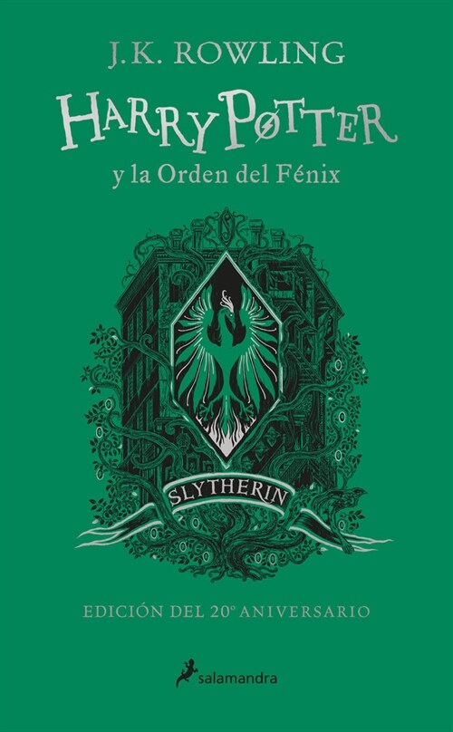 Harry Potter Y La Orden del F?ix (20 Aniv. Slytherin) / Harry Potter and the or Der of the Phoenix (Slytherin) (Hardcover)