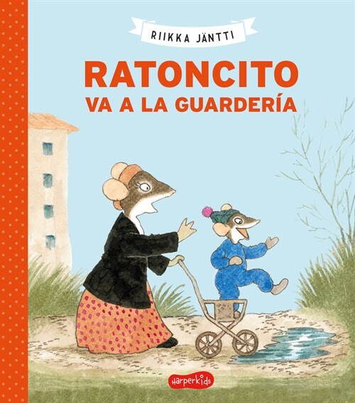 RATONCITO VA A LA GUARDERIA (Paperback)