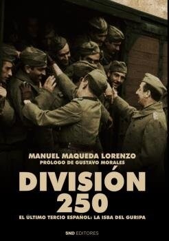 DIVISION 250 EL ULTIMO TERCIO ESPANOL LA I (Hardcover)