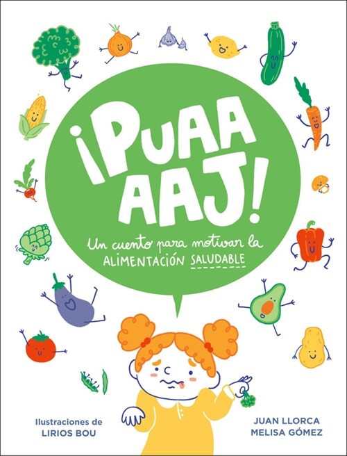 좵uaaaaj!: Un Cuento Para Motivar La Alimentaci? Saludable / Yuck!: A Story to Encourage Healthy Eating (Hardcover)