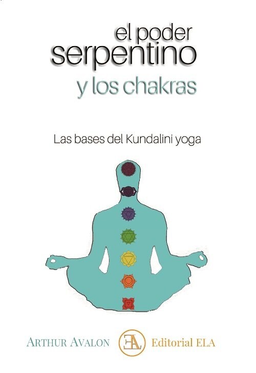 EL PODER SERPENTINO Y LOS CHAKRAS (Paperback)