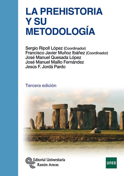 LA PREHISTORIA Y SU METODOLOGIA. 3ª edicion (Paperback)