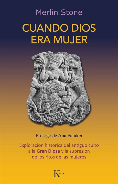 Cuando Dios Era Mujer: Exploraci? Hist?ica del Antiguo Culto a la Gran Diosa Y La Supresi? de Los Ritos de Las Mujeres (Paperback)