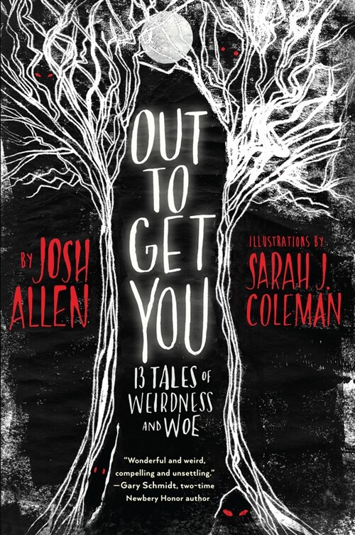 Out to Get You: 13 Tales of Weirdness and Woe (Paperback)