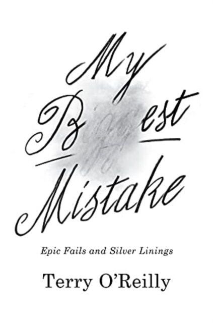 My Best Mistake: Epic Fails and Silver Linings (Hardcover)
