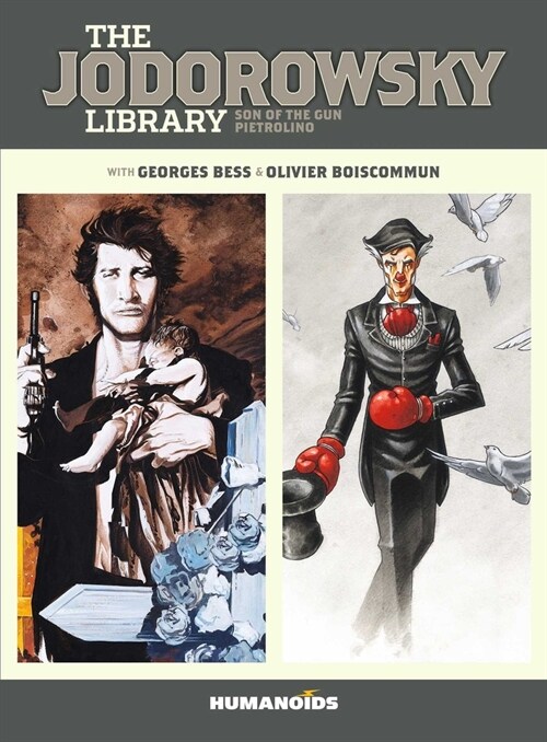 The Jodorowsky Library: Book Two: Son of the Gun - Pietrolino (Paperback)