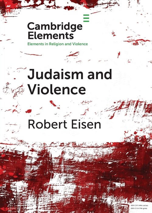 Judaism and Violence : A Historical Analysis with Insights from Social Psychology (Paperback)