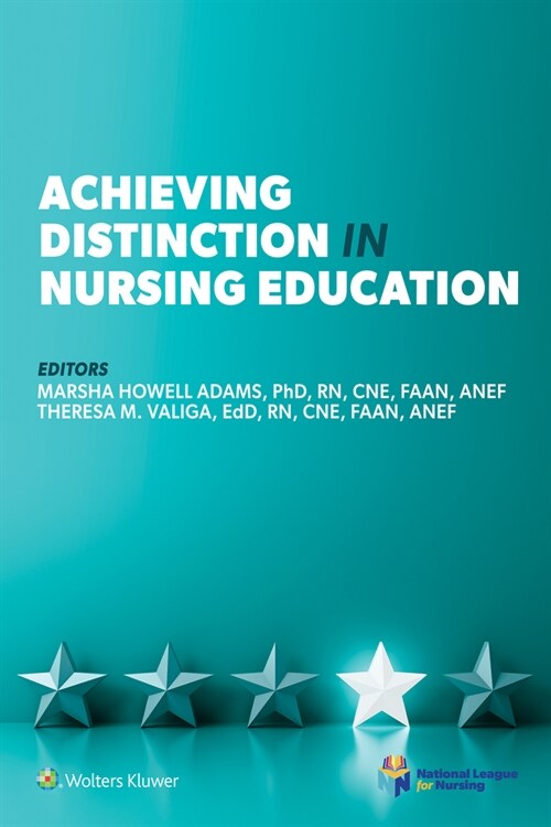 Achieving Distinction in Nursing Education (Paperback)