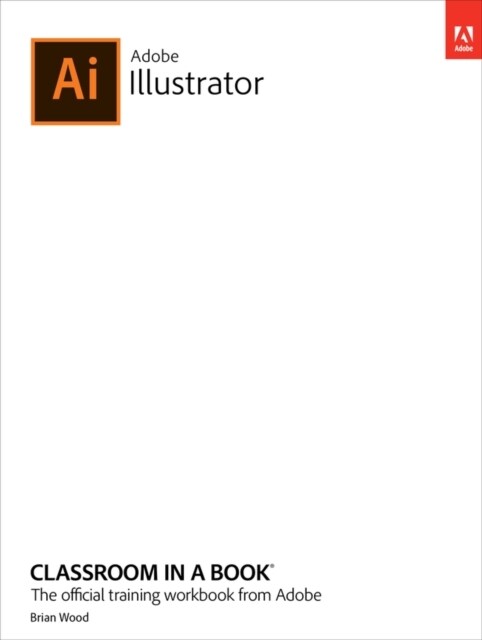 Adobe Illustrator Classroom in a Book (2022 Release) (Paperback)