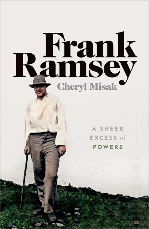 Frank Ramsey : A Sheer Excess of Powers (Paperback)