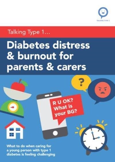 Diabetes Distress and Burnout for Parents and Carers : What to do when caring for a young person with Type 1 diabetes is feeling challenging (Paperback)