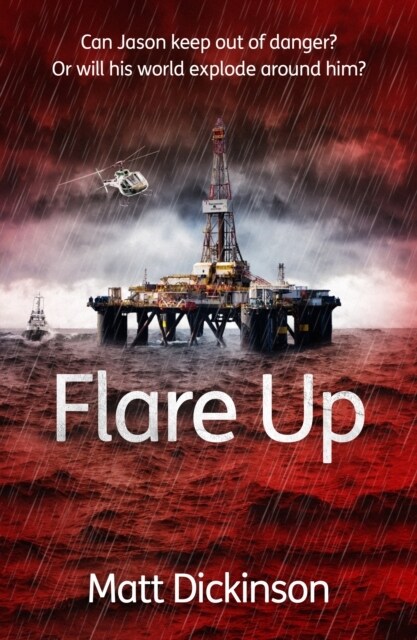 Flare Up : Can Jason keep out of danger? Or will his world explode around him? (Paperback)
