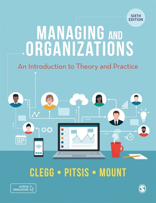 Managing and Organizations : An Introduction to Theory and Practice (Paperback, 6 Revised edition)
