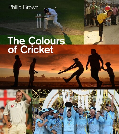 The Colours of Cricket (Hardcover)