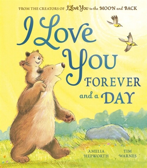 I Love You Forever and a Day (Hardcover)