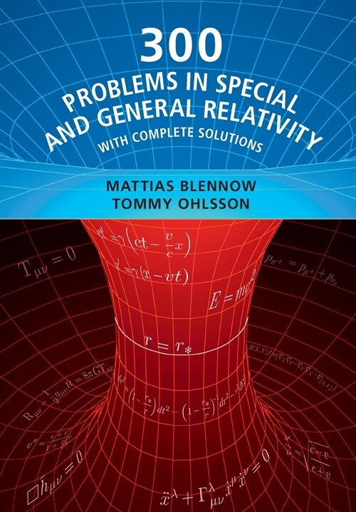 300 Problems in Special and General Relativity : With Complete Solutions (Paperback)