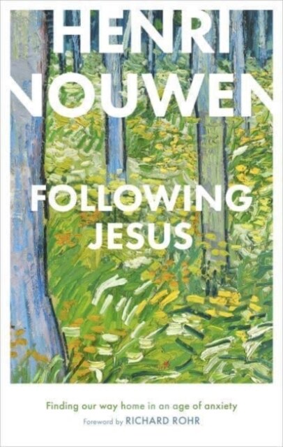 Following Jesus : Finding Our Way Home in an Age of Anxiety (Paperback)