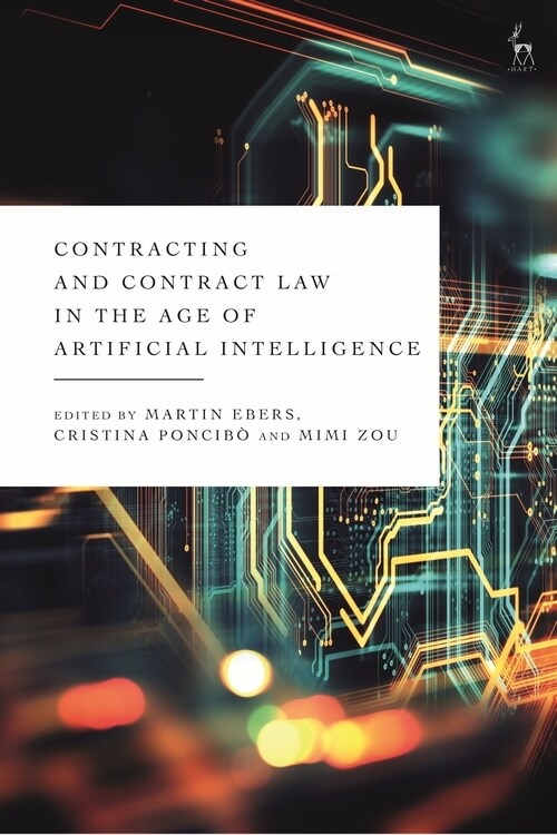 Contracting and Contract Law in the Age of Artificial Intelligence (Hardcover)