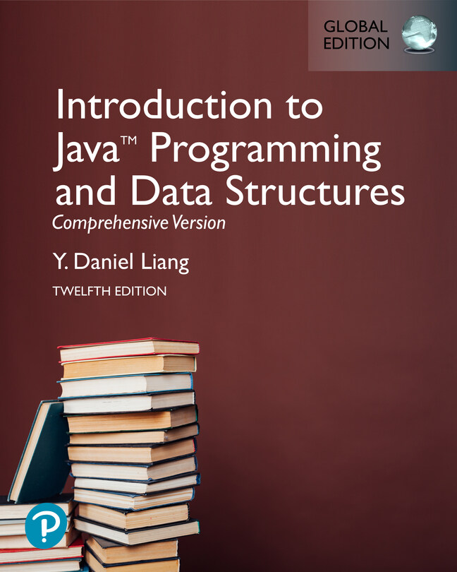 Introduction to Java Programming and Data Structures, Comprehensive Version, Global Edition (Paperback, 12 ed)