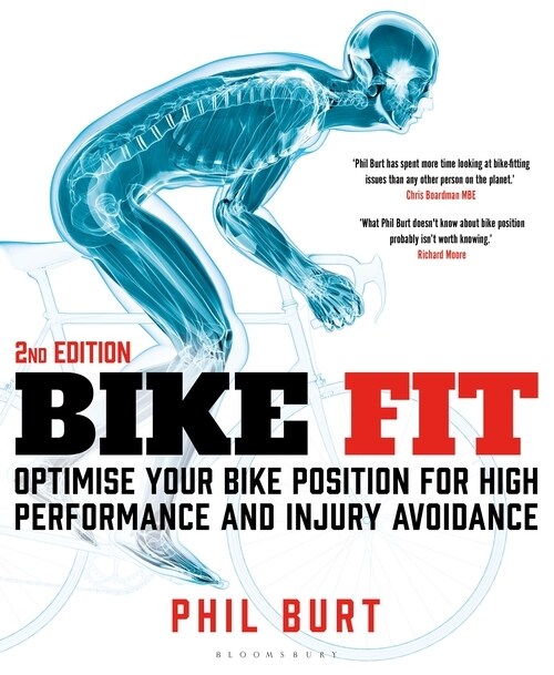 Bike Fit 2nd edition : Optimise your bike position for high performance and injury avoidance (Paperback)