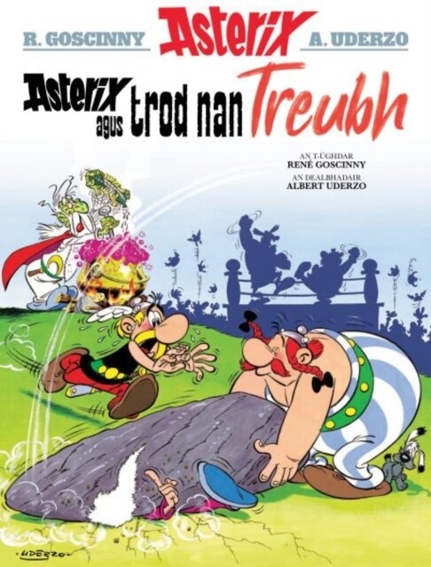 Asterix Agus Trod Nan Treubh (Asterix Sa Gaidhlig / Asterix in Gaelic) (Paperback)