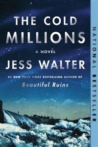 (The) cold millions: a novel