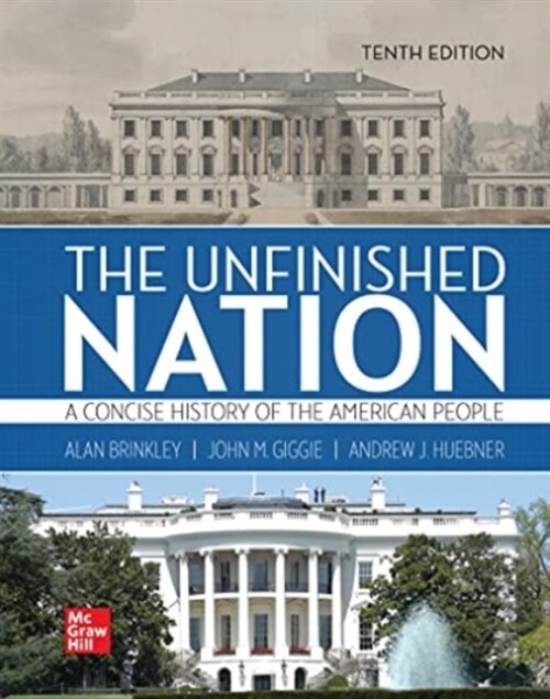 The Unfinished Nation: A Concise History of the American People Volume 2 (Hardcover, 10 ed)