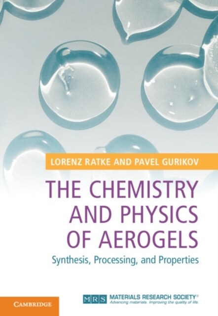The Chemistry and Physics of Aerogels (Hardcover)
