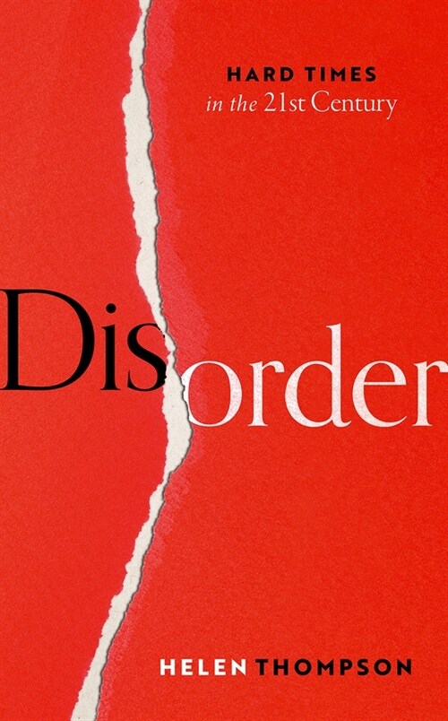 Disorder : Hard Times in the 21st Century (Hardcover)