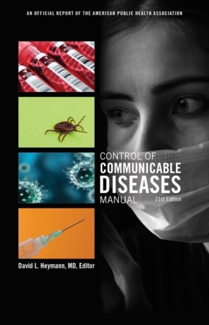 CONTROL OF COMMUNICABLE DISEASES MANUAL (Paperback)
